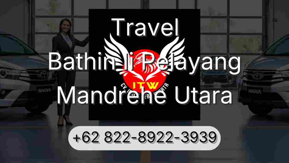 Travel Bathin Ii Pelayang Mandrehe Utara