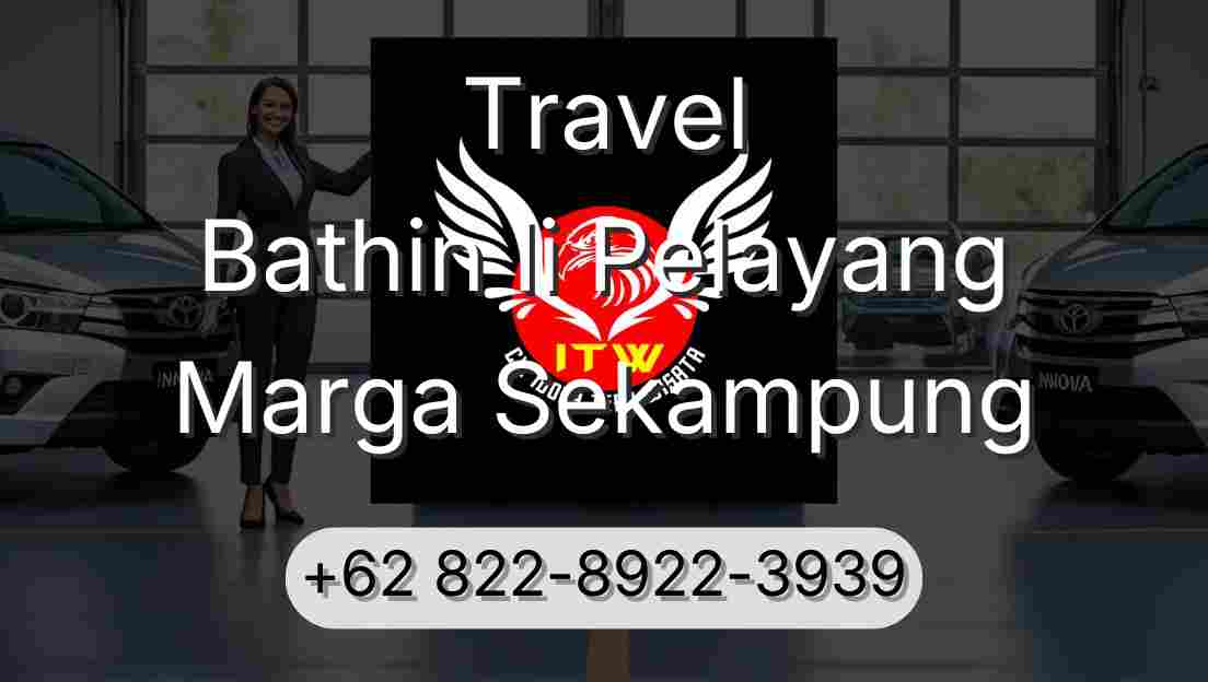 Travel Bathin Ii Pelayang Marga Sekampung