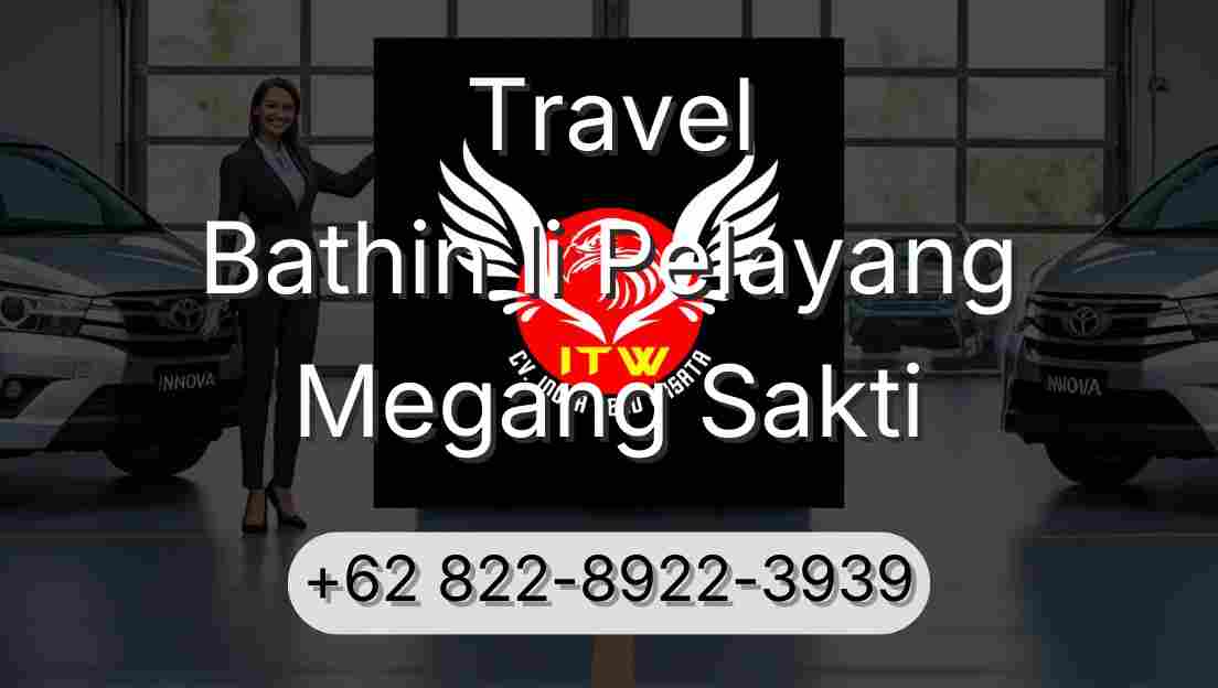 Travel Bathin Ii Pelayang Megang Sakti