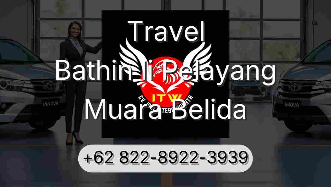Travel Bathin Ii Pelayang Muara Belida