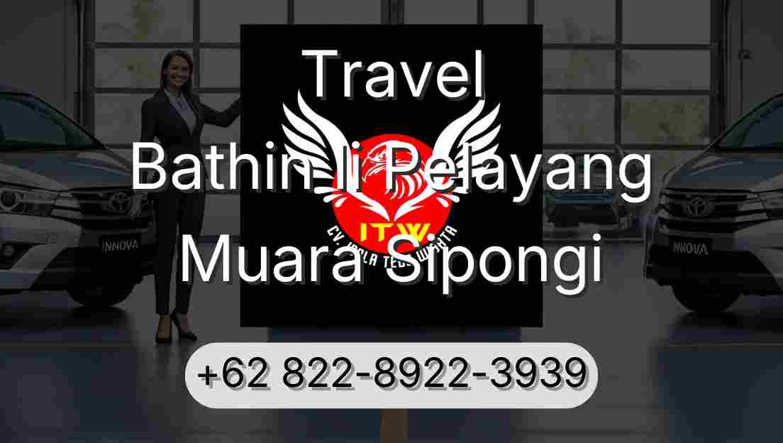Travel Bathin Ii Pelayang Muara Sipongi