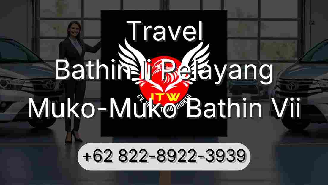 Travel Bathin Ii Pelayang Muko-Muko Bathin Vii