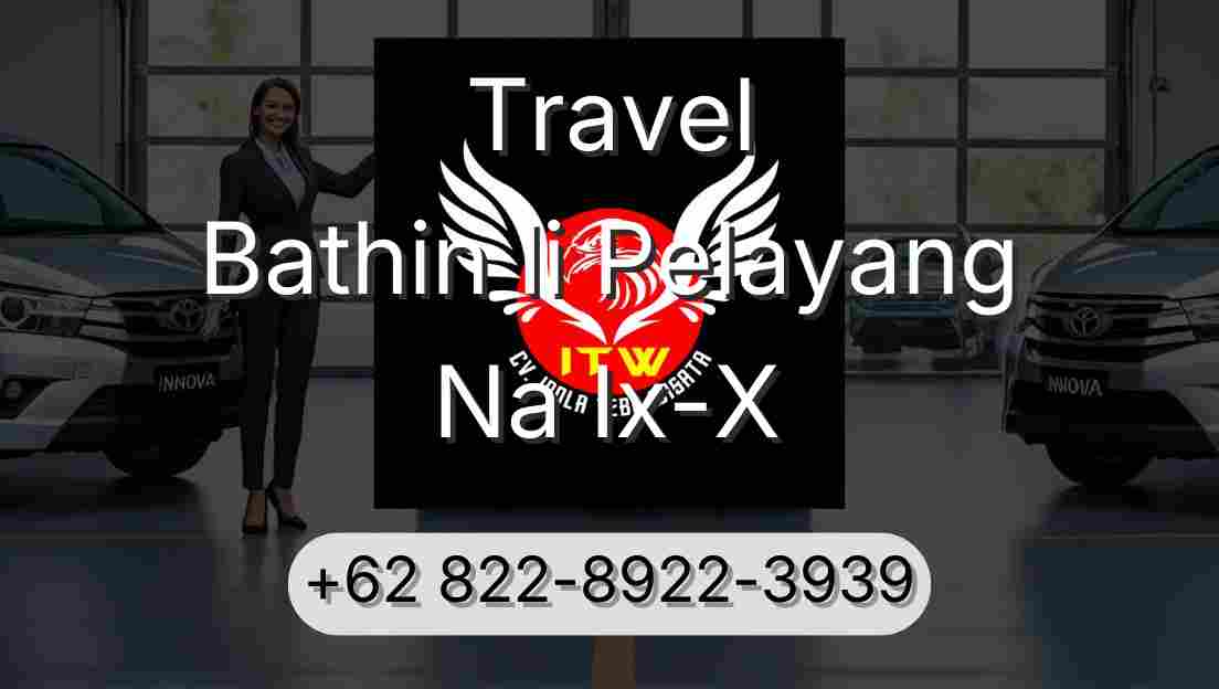 Travel Bathin Ii Pelayang Na Ix-X