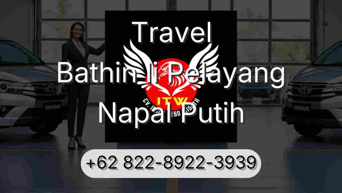 Travel Bathin Ii Pelayang Napal Putih