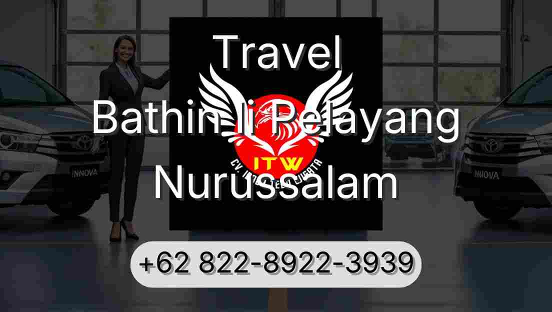 Travel Bathin Ii Pelayang Nurussalam