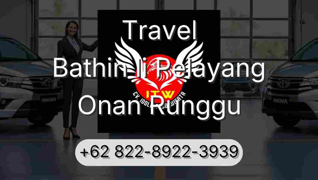 Travel Bathin Ii Pelayang Onan Runggu