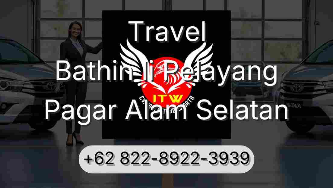 Travel Bathin Ii Pelayang Pagar Alam Selatan