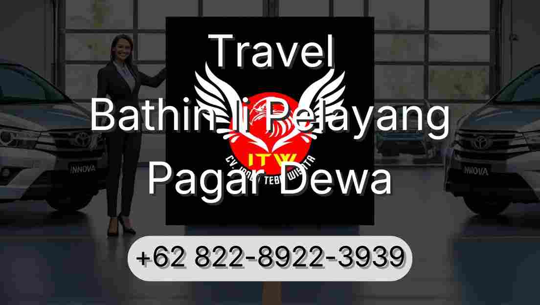 Travel Bathin Ii Pelayang Pagar Dewa