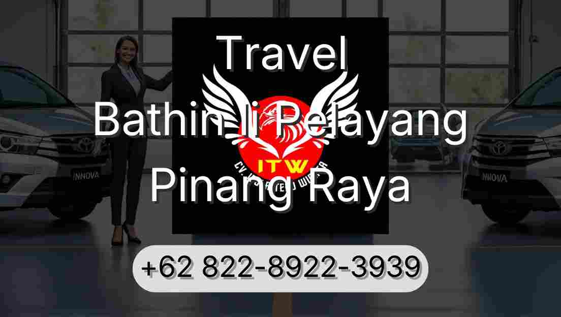 Travel Bathin Ii Pelayang Pinang Raya