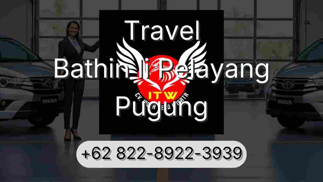 Travel Bathin Ii Pelayang Pugung