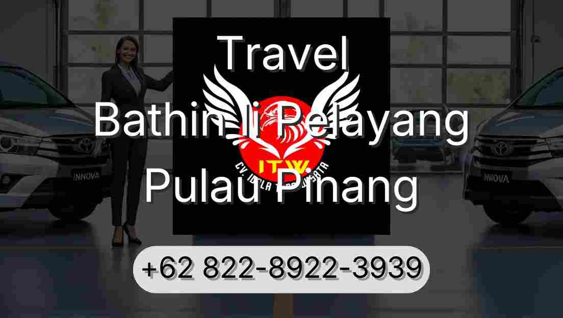 Travel Bathin Ii Pelayang Pulau Pinang