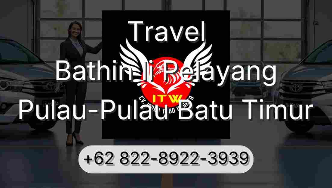 Travel Bathin Ii Pelayang Pulau-Pulau Batu Timur