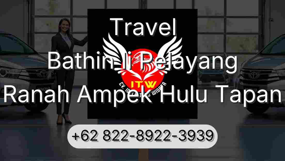 Travel Bathin Ii Pelayang Ranah Ampek Hulu Tapan