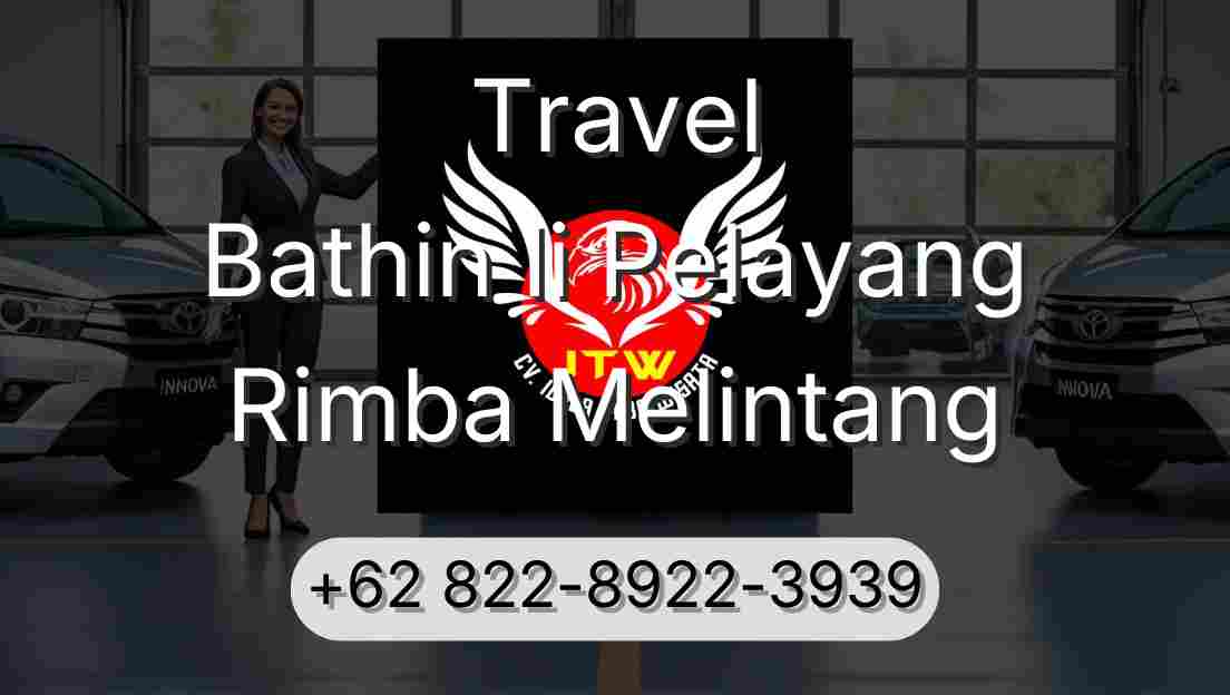 Travel Bathin Ii Pelayang Rimba Melintang