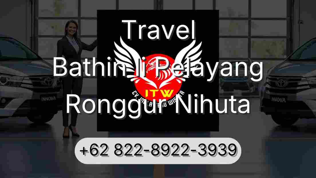 Travel Bathin Ii Pelayang Ronggur Nihuta