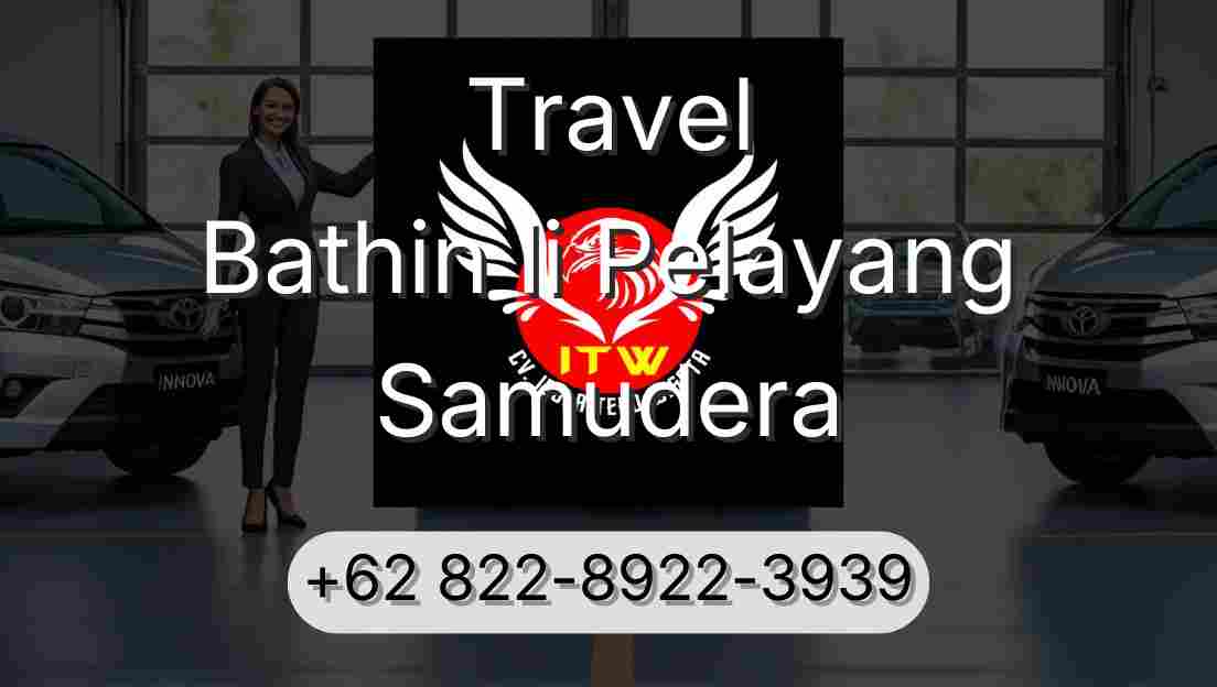 Travel Bathin Ii Pelayang Samudera