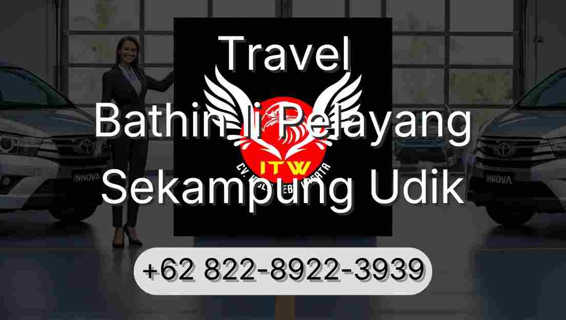 Travel Bathin Ii Pelayang Sekampung Udik