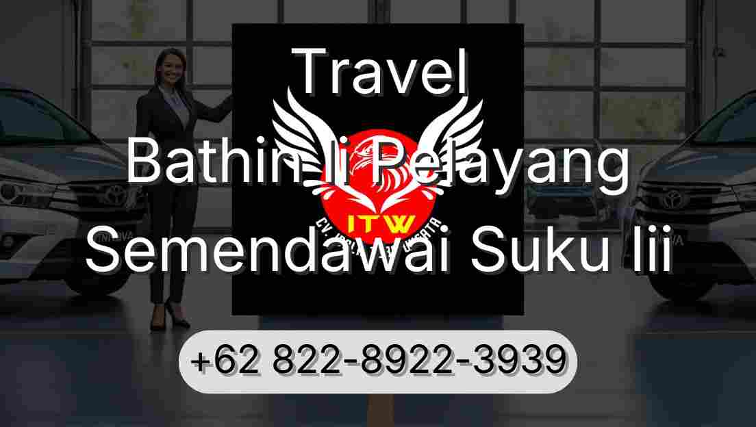 Travel Bathin Ii Pelayang Semendawai Suku Iii