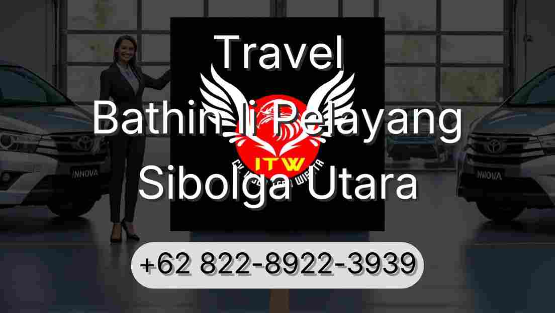 Travel Bathin Ii Pelayang Sibolga Utara