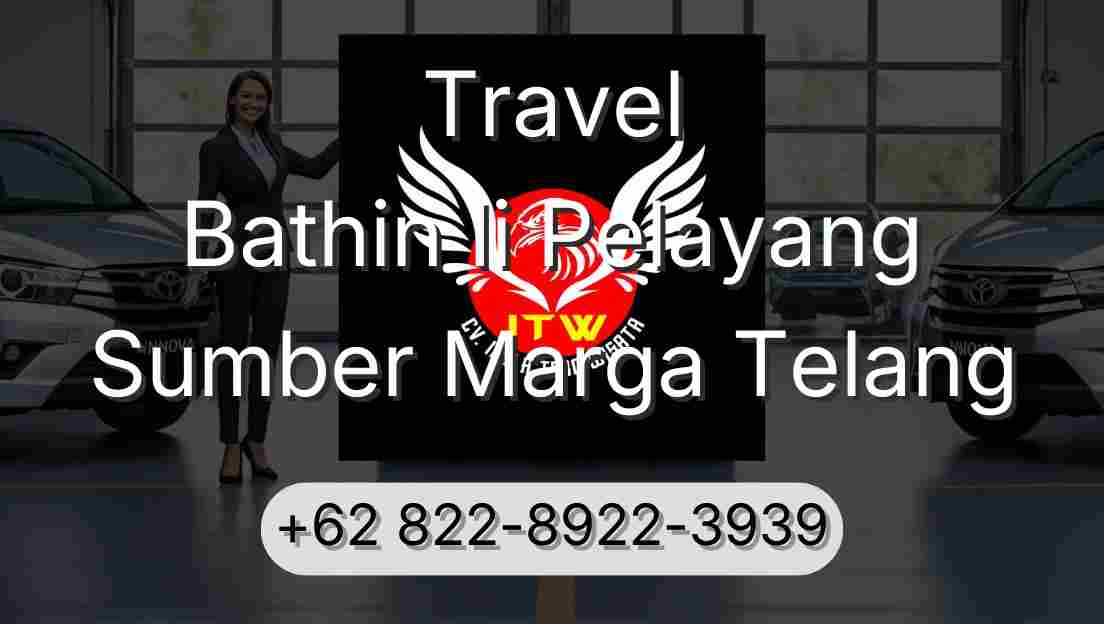Travel Bathin Ii Pelayang Sumber Marga Telang