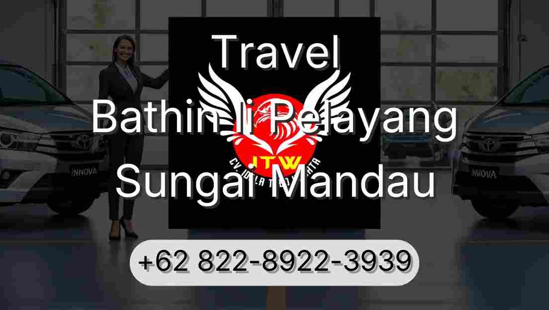 Travel Bathin Ii Pelayang Sungai Mandau