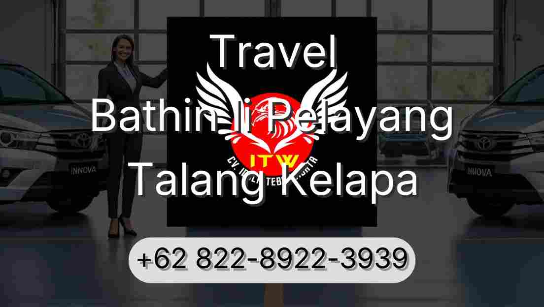 Travel Bathin Ii Pelayang Talang Kelapa