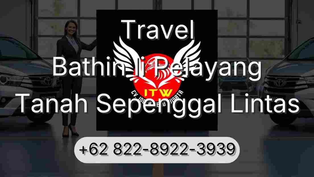 Travel Bathin Ii Pelayang Tanah Sepenggal Lintas