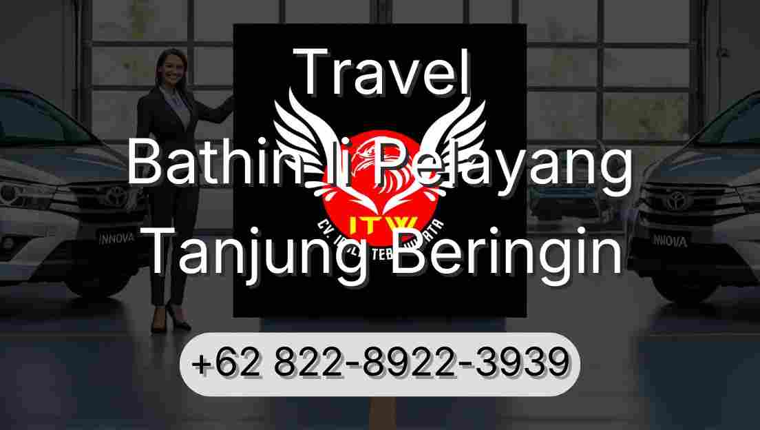 Travel Bathin Ii Pelayang Tanjung Beringin