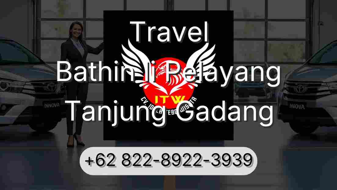 Travel Bathin Ii Pelayang Tanjung Gadang