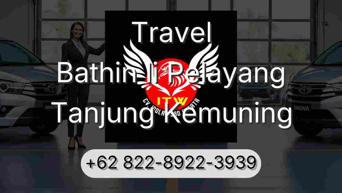 Travel Bathin Ii Pelayang Tanjung Kemuning