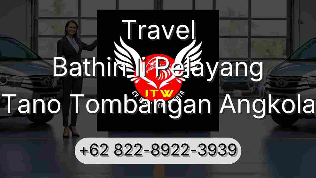 Travel Bathin Ii Pelayang Tano Tombangan Angkola