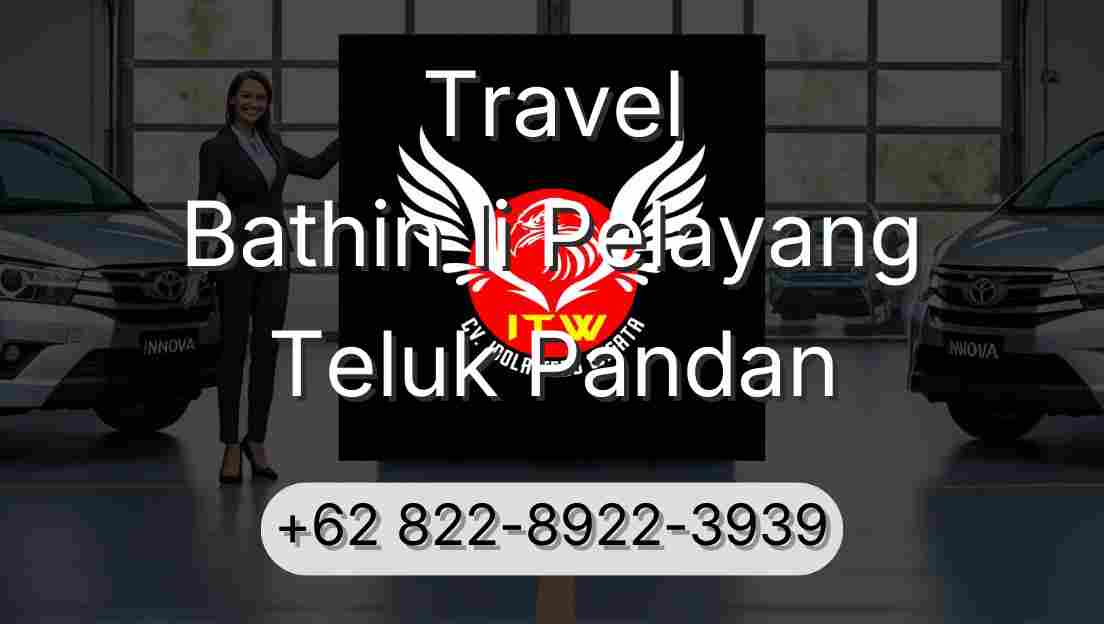 Travel Bathin Ii Pelayang Teluk Pandan