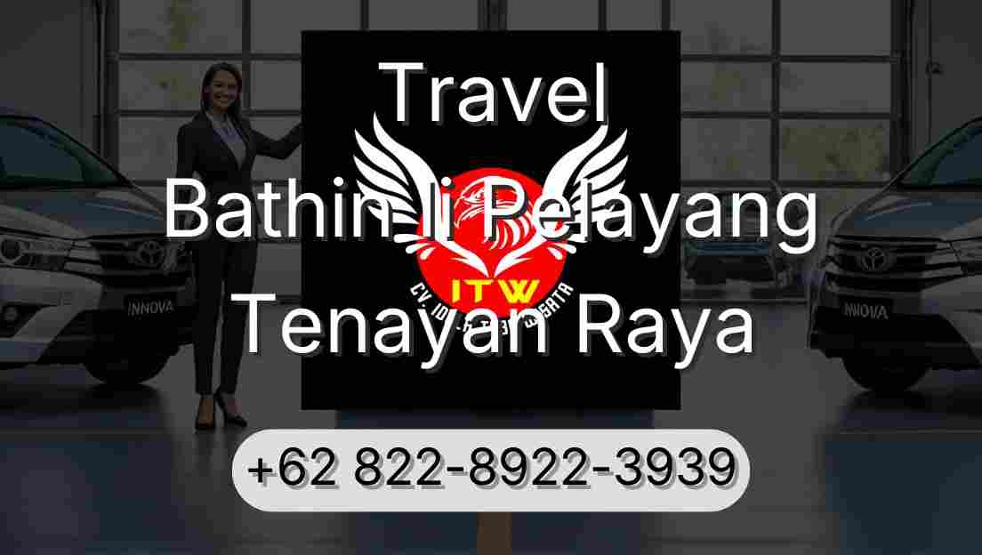 Travel Bathin Ii Pelayang Tenayan Raya