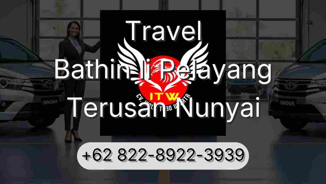 Travel Bathin Ii Pelayang Terusan Nunyai
