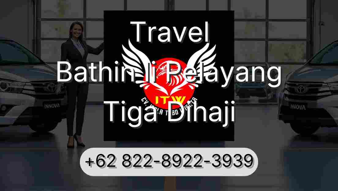 Travel Bathin Ii Pelayang Tiga Dihaji