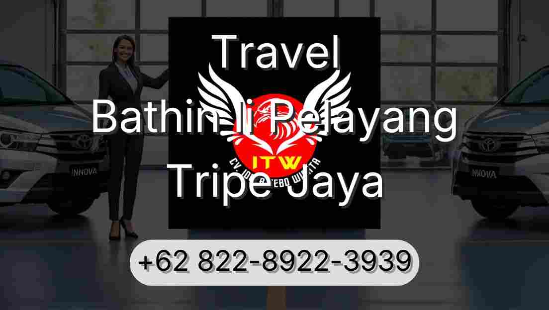 Travel Bathin Ii Pelayang Tripe Jaya