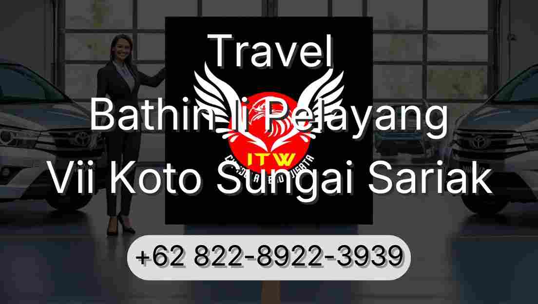 Travel Bathin Ii Pelayang Vii Koto Sungai Sariak
