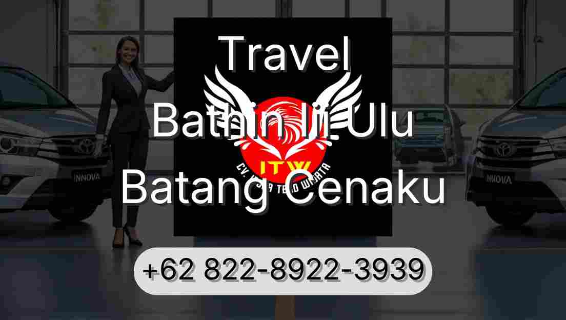 Travel Bathin Iii Ulu Batang Cenaku