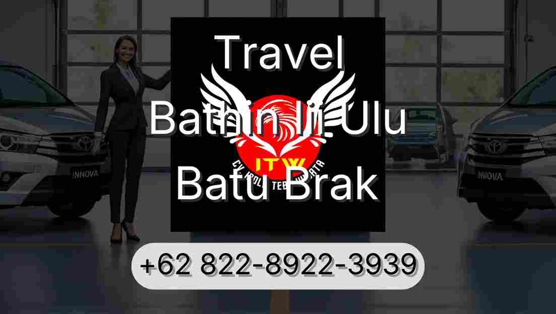 Travel Bathin Iii Ulu Batu Brak