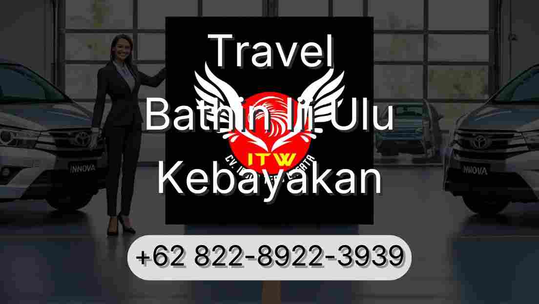 Travel Bathin Iii Ulu Kebayakan