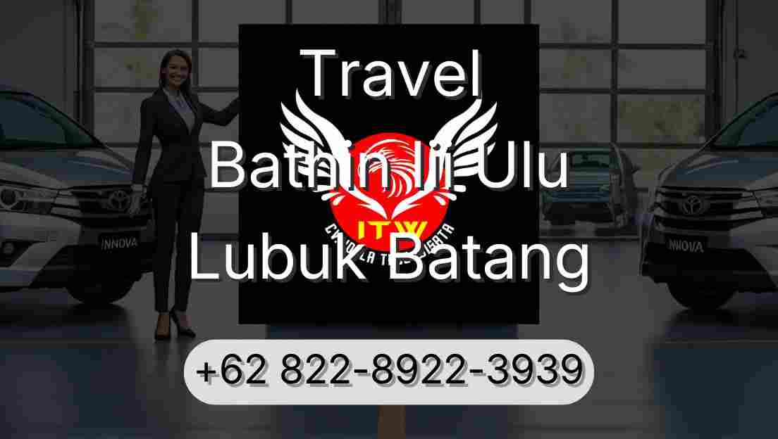 Travel Bathin Iii Ulu Lubuk Batang