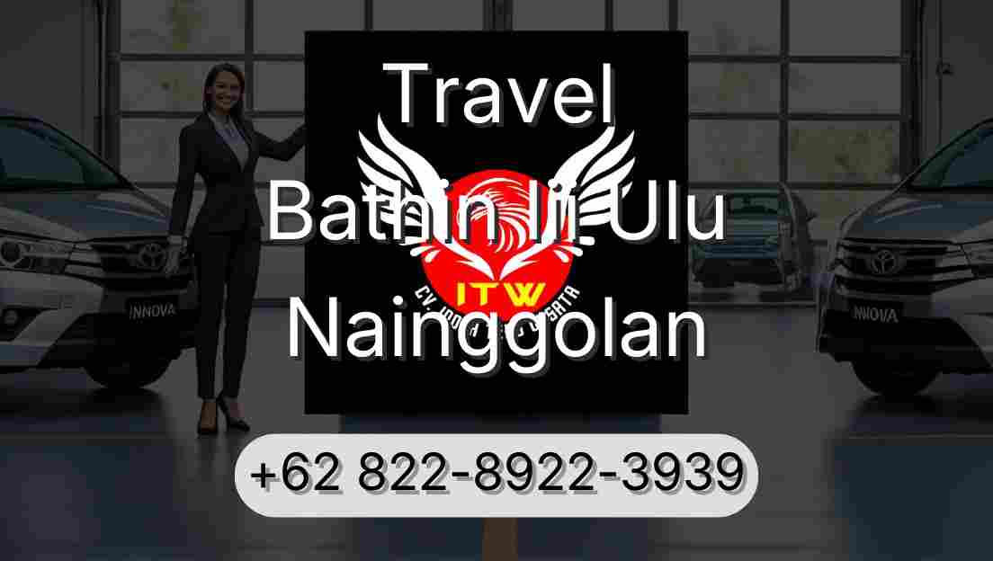 Travel Bathin Iii Ulu Nainggolan