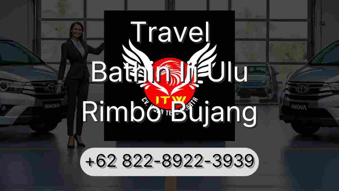 Travel Bathin Iii Ulu Rimbo Bujang