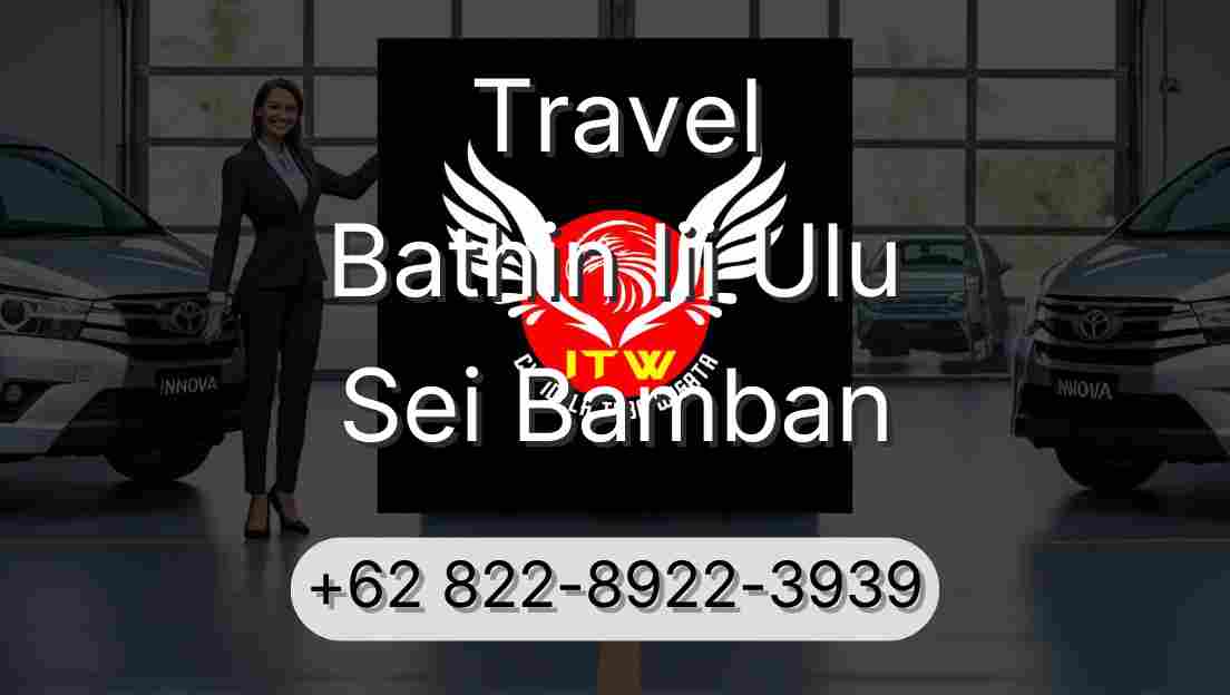 Travel Bathin Iii Ulu Sei Bamban