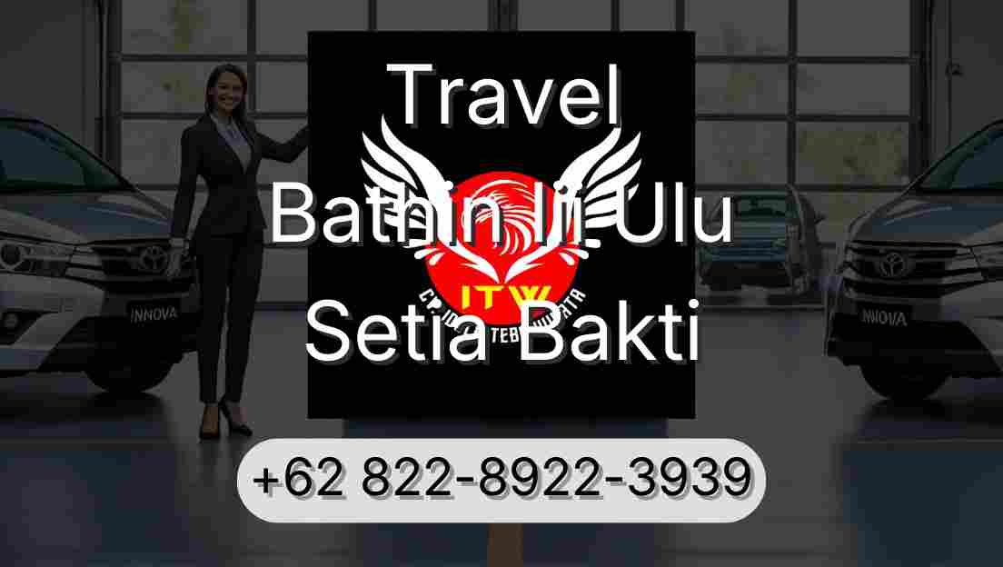 Travel Bathin Iii Ulu Setia Bakti