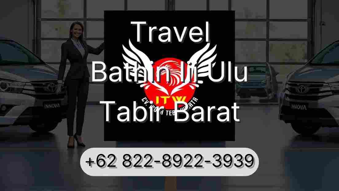 Travel Bathin Iii Ulu Tabir Barat