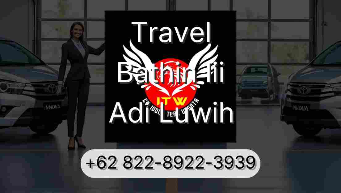 Travel Bathin Iii Adi Luwih