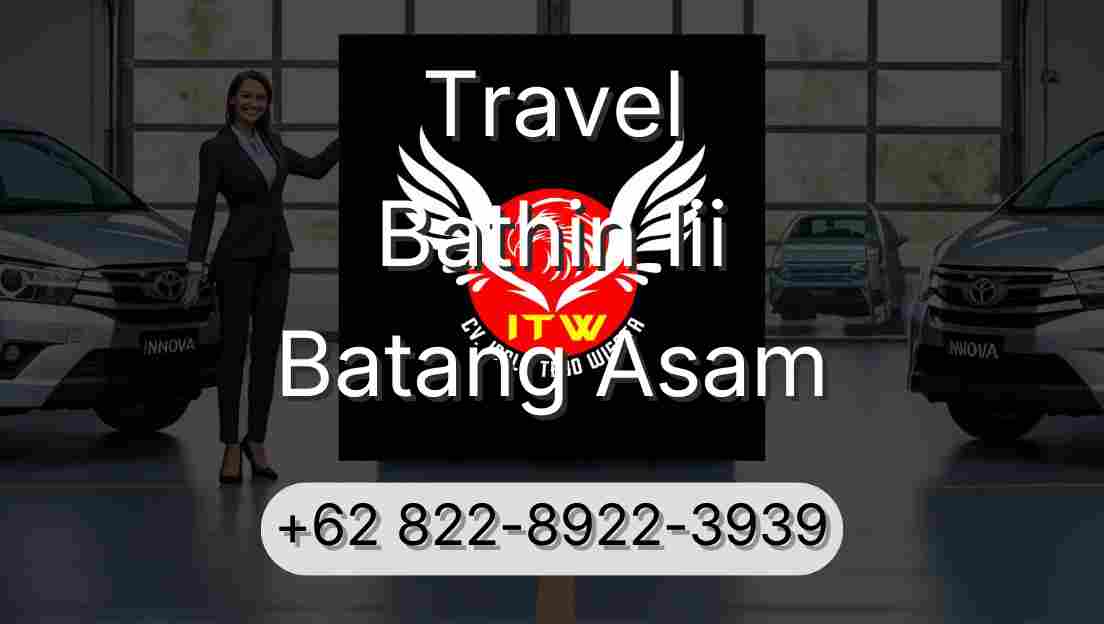 Travel Bathin Iii Batang Asam