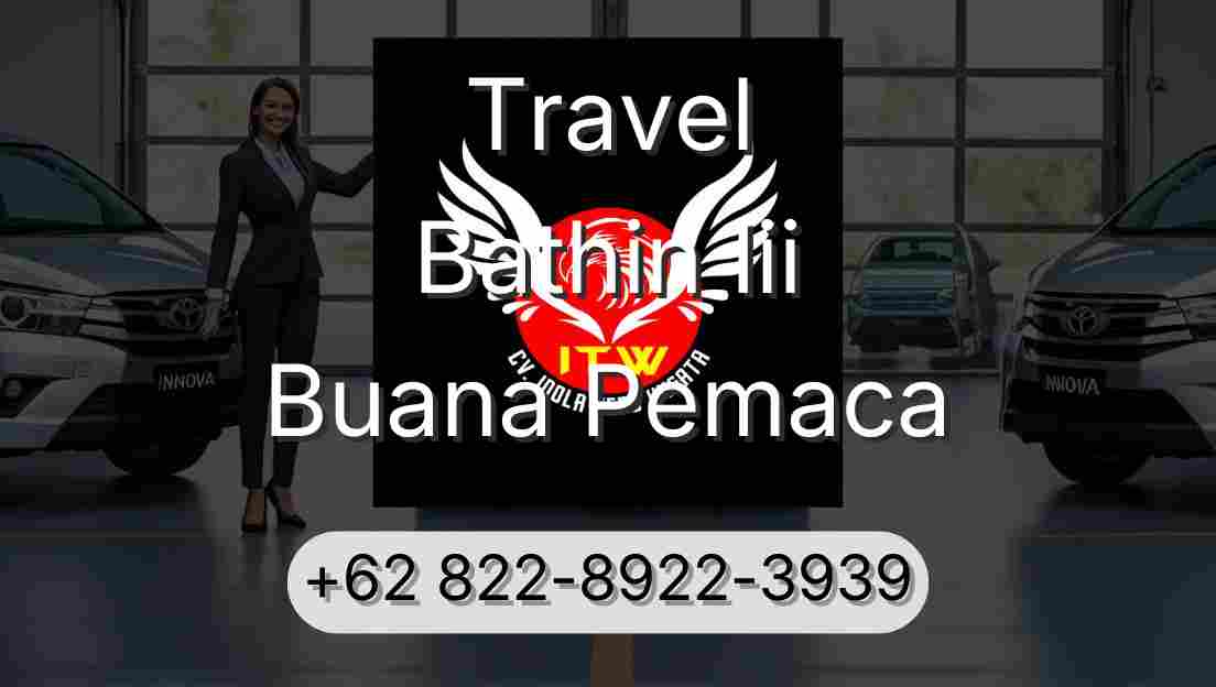 Travel Bathin Iii Buana Pemaca