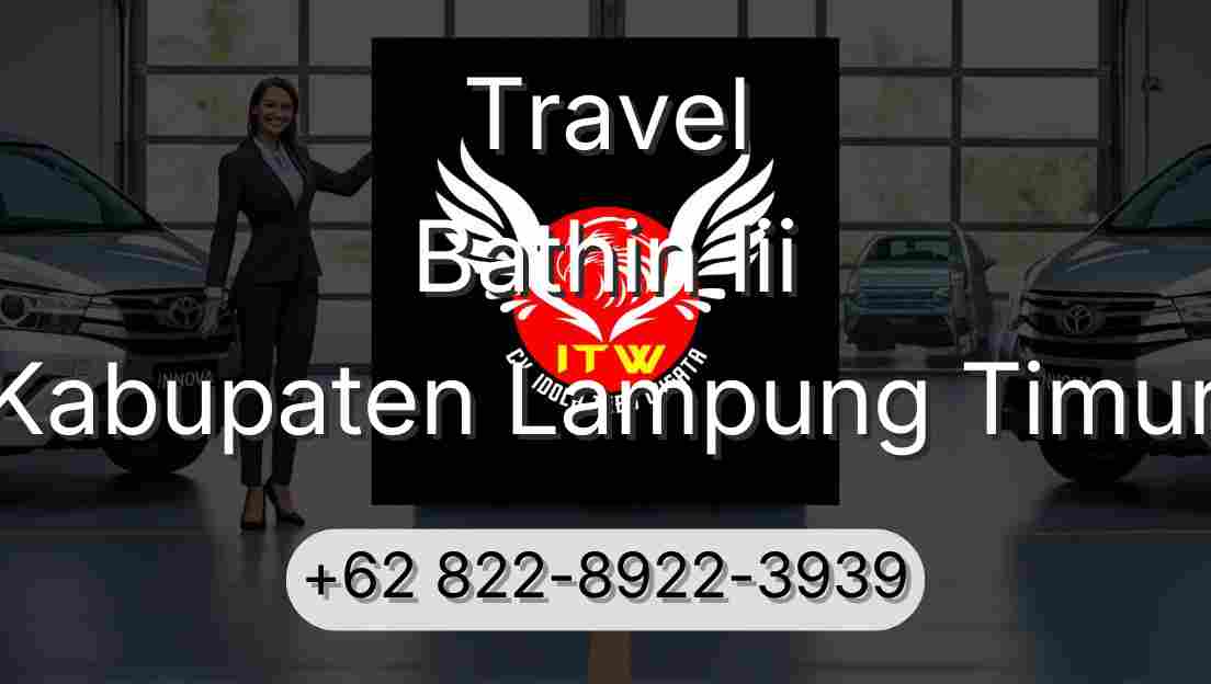 Travel Bathin Iii Kabupaten Lampung Timur